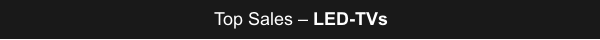 Schnäppchen - LED-TVs